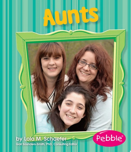 Aunts: Revised Edition (Families)