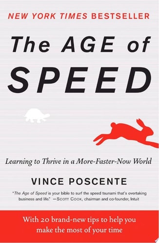 The Age of Speed: Learning to Thrive in a More-Faster-Now World