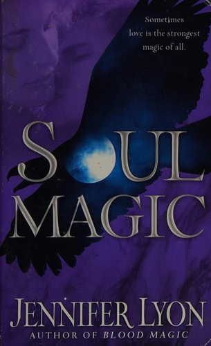 Soul Magic: A Novel