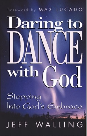 Daring to Dance With God