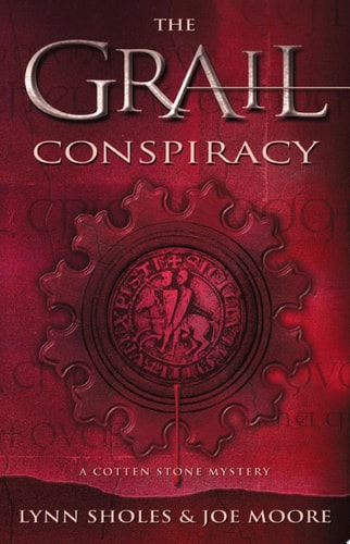 The Grail Conspiracy (A Cotten Stone Mystery)