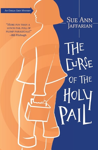 The Curse of the Holy Pail (The Odelia Grey Mysteries, 2)