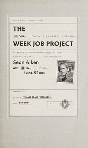 The One-Week Job Project: One Man, One Year, 52 Jobs