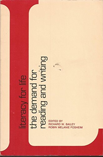 Literacy for Life: The Demand for Reading and Writing