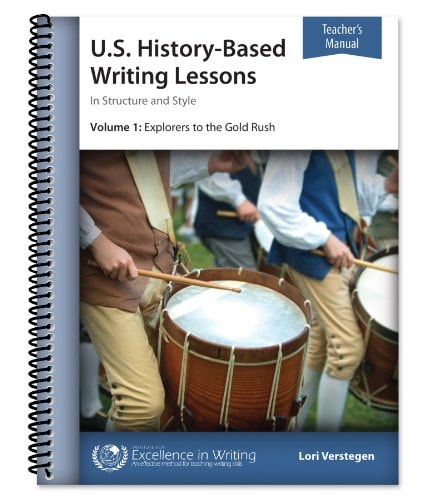 U.S. History–Based Writing Lessons, Vol. 1: Explorers–Gold Rush [Teacher's Manual only]