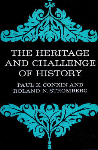 The Heritage and Challenge of History