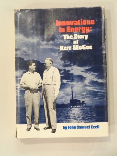Innovations in Energy: The Story of Kerr-McGee