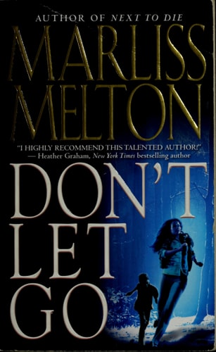Don't Let Go (Navy SEALs, Book 5)