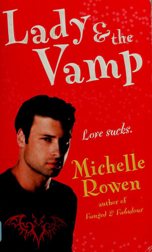 Lady & the Vamp (Immortality Bites, Book 3)