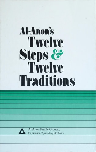 Al-Anon's Twelve Steps & Twelve Traditions