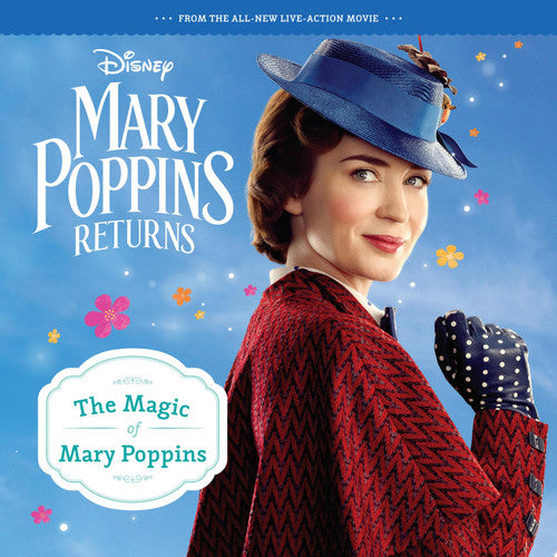 Mary Poppins Returns The Magic of Mary Poppins
