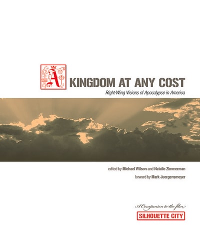 A Kingdom at Any Cost: Right-wing Visions of Apocalypse in America