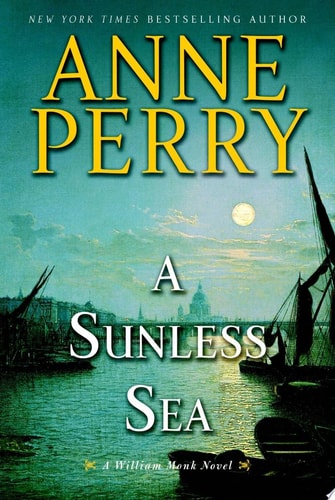 A Sunless Sea: A William Monk Novel
