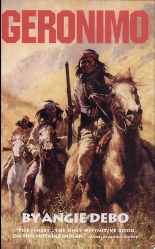 Geronimo: the man, his time, his place