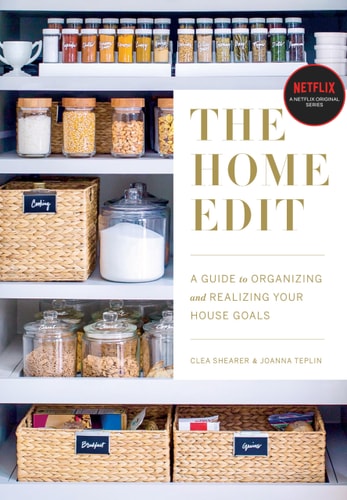 The Home Edit A Guide to Organizing and Realizing Your House Goals