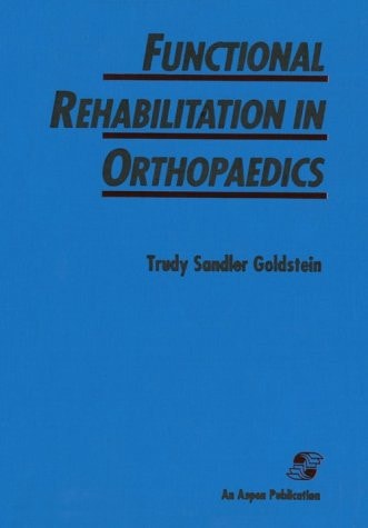 Functional Rehabilitation in Orthopaedics