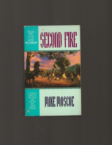 Second Fire (Lost Millennium, No 2)