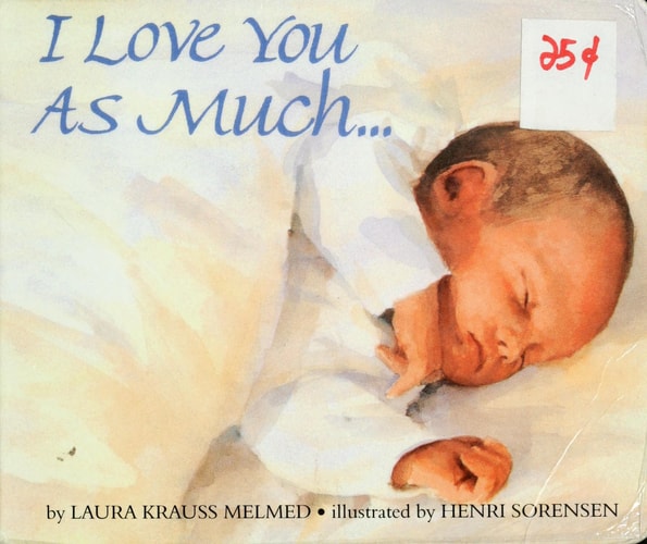 I Love You As Much...