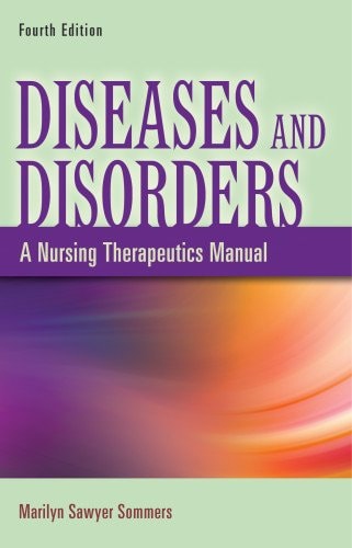 Diseases And Disorders A Nursing Terapeutics Manual 4Ed (Pb 2011)