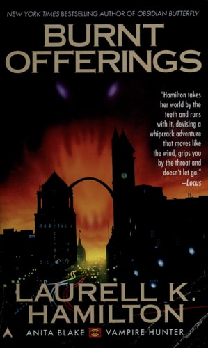 Burnt Offerings (Anita Blake, Vampire Hunter, Book 7)