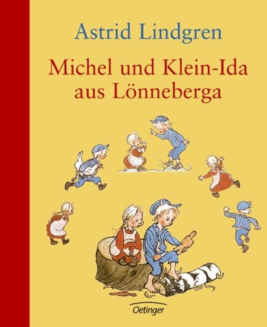 Michel und Klein-Ida aus Lönneberga. Sonderausgabe.