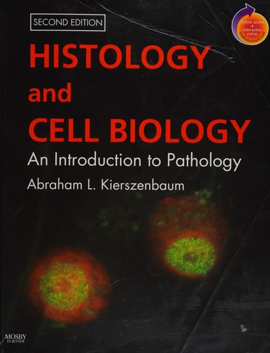 Histology and Cell Biology: An Introduction to Pathology: With STUDENT CONSULT Online Access