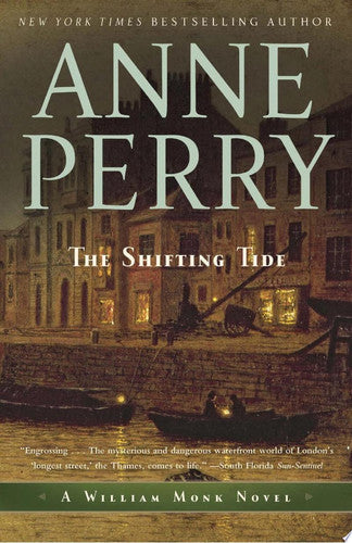 The Shifting Tide A William Monk Novel