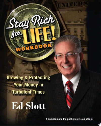 Stay Rich For Life! Workbook: Growing & Protecting Your Money in Turbulent Times