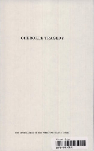 Cherokee Tragedy The Ridge Family and the Decimation of a People