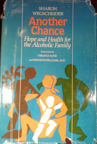 Another Chance: Hope & Health for the Alcoholic Family