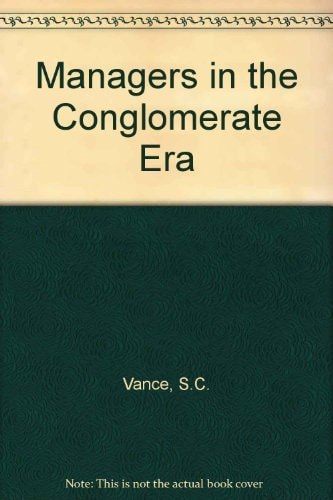 Managers in the Conglomerate Era