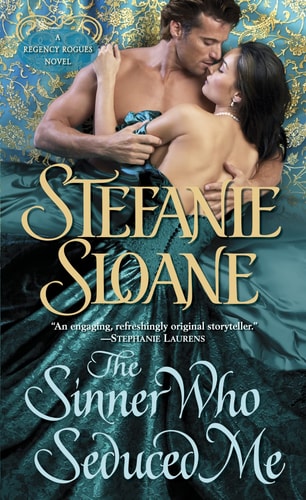 The Sinner Who Seduced Me: A Regency Rogues Novel