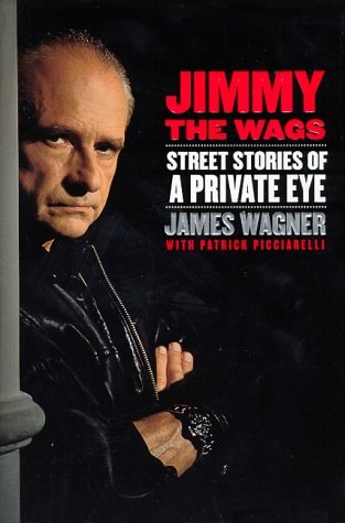 Jimmy the Wags: Street Stories of a Private Eye