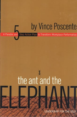 The Ant and the Elephant: Leadership For the Self