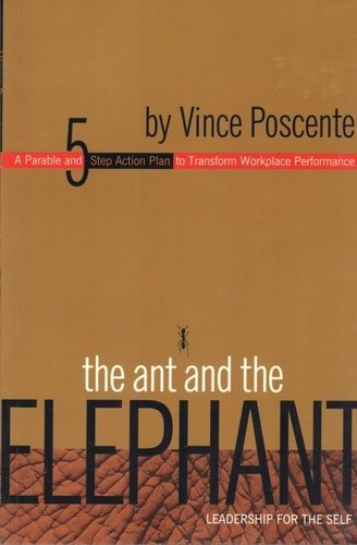 The Ant and the Elephant: Leadership For the Self