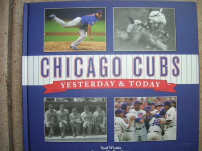 Chicago Cubs Yesterday and Today