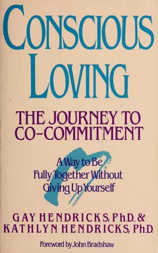 [(Conscious Loving: The Journey)] [Author: G.K. Hendricks] published on (June, 1994)
