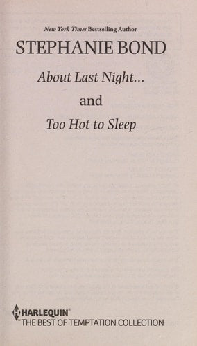About Last Night... and Too Hot to Sleep: An Anthology (Harlequin The Best of Temptation Collection)