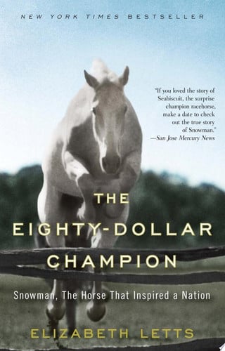 The Eighty-Dollar Champion Snowman, The Horse That Inspired a Nation
