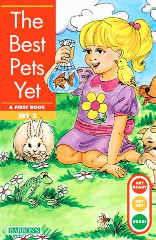 Best Pets Yet, The (Get Ready, Get Set, Read!/Set 2)