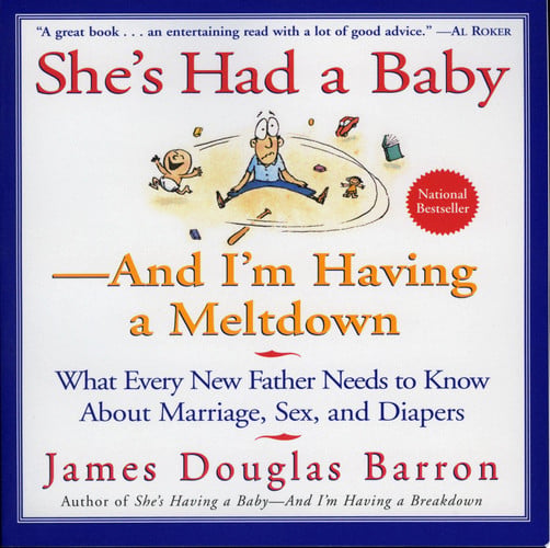She's Had a Baby: And I'm Having a Meltdown
