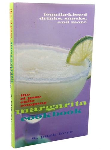 The El Paso Chile Company Margarita Cookbook