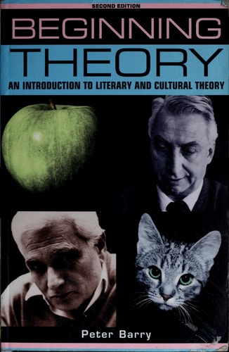 Beginning Theory: An Introduction to Literary and Cultural Theory