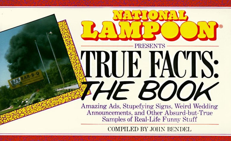 National Lampoon Presents True Facts: the Book