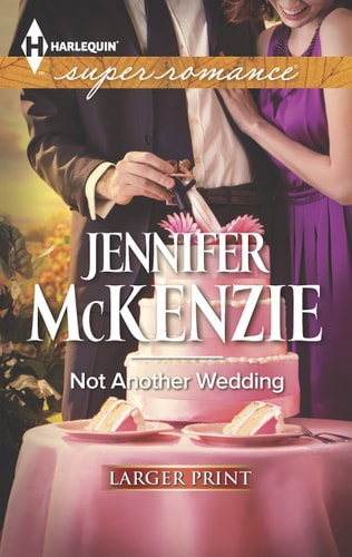 Not Another Wedding (Harlequin LP Superromance)