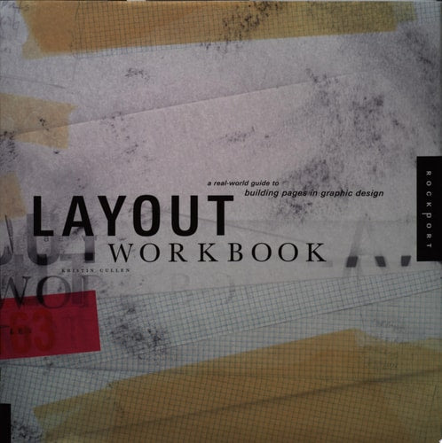 Layout Workbook: A Real-World Guide to Building Pages in Graphic Design