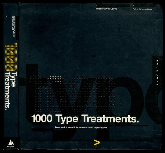 1,000 Type Treatments: From Script to Serif, Letterforms Used to Perfection
