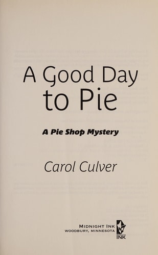 A Good Day to Pie (A Pie Shop Mystery)
