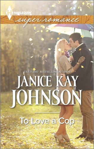 To Love a Cop (Harlequin Super Romance)