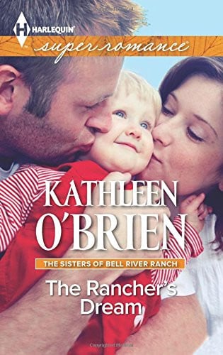 The Rancher's Dream (The Sisters of Bell River Ranch)